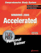 MCSE Windows 2000 Accelerated Exam Prep Personal Trainer - Cockcroft, L.