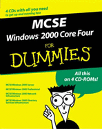 MCSE Windows 2000 Core 4 for Dummies, Boxed Set - Weadock, Glenn E