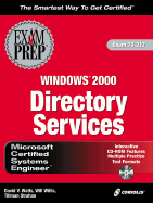 MCSE Windows 2000 Directory Services: Exam 70-217 - Watts, David V, MCSE, MCSD, CNE, and Willis, Will, and Strahan, Tillman, MCSE