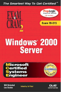 MCSE Windows 2000 Server Exam Cram 2 (Exam Cram 70-215)