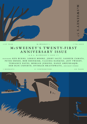 McSweeney's Issue 57 (McSweeney's Quarterly Concern): Twenty-First Anniversary Edition - Boyle, Claire (Editor), and Eggers, Dave (Editor), and Abdurraqib, Hanif (Contributions by)
