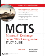 MCTS: Microsoft Exchange Server 2007 Configuration: Exam 70-236