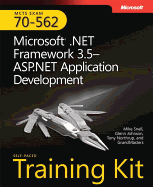 McTs Self-Paced Training Kit (Exam 70-562): Microsofta .Net Framework 3.5aasp.Net Application Development: Microsoft(r) .Net Framework 3.5 ASP.Net Application Development