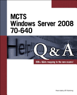 MCTS: Windows Server 2008 70-640 Q&A