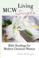 McW Living Single: Bible Readings for Modern Christian Women