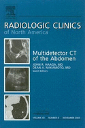 Mdct of the Abdomen, an Issue of Radiologic Clinics: Volume 43-6