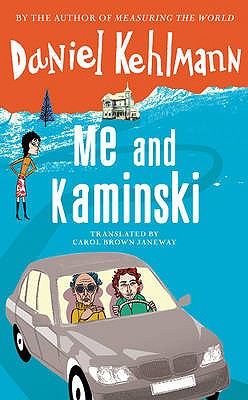 Me and Kaminski - Kehlmann, Daniel