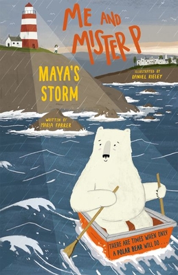 Me and Mister P: Maya's Storm - Farrer, Maria