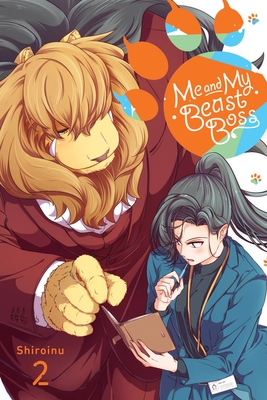 Me and My Beast Boss, Vol. 2: Volume 2 - Shiroinu, and Pizarro Lanzas, Elena, and Goniwich, Julie (Translated by)