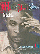 Me and the Devil Blues, Volume 1: The Unreal Life of Robert Johnson