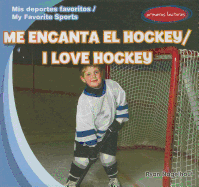 Me Encanta El Hockey / I Love Hockey