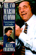 Me & Mario Cuomo: Conversations in Candor