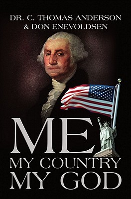 Me, My Country, My God - Anderson, C Thomas