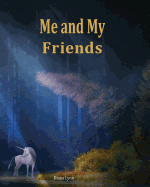 Me & My Friends - Unicorn: A School Memory Book