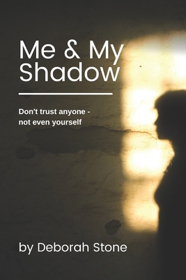 Me & My Shadow - Stone, Deborah