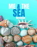 Me & The Sea: Notebook