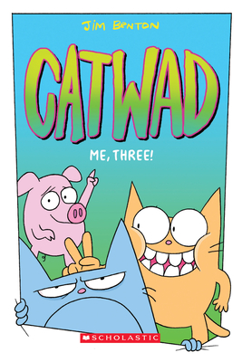 Me, Three!: A Graphic Novel (Catwad #3): Volume 3 - 