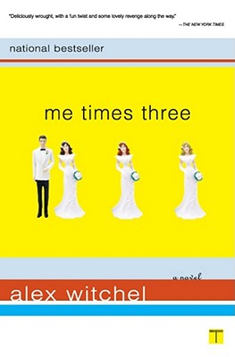 Me Times Three - Witchel, Alex
