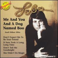 Me & You & A Dog Named Boo & Other Hits [Rhino Flashback] - Lobo