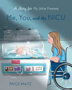 Me, You, and the NICU: My Little Preemie
