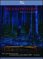 Meadowoods [Blu-ray]