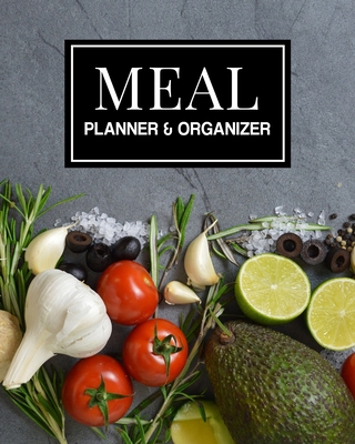 Meal Planner and Organizer: Daily Menu Planner - Track and Plan Your Breakfast, Lunch, and Dinner - Weekly Grocery Shopping List Checklist Included - Parker, Meagan D