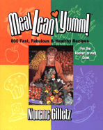 MealLeaniYumm!: 800 Fast, Fabulous & Healthy Recipes for the Kosher (or Not) Cook
