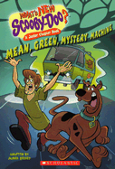 Mean, Green, Mystery Machine - Gelsey, James