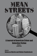 Mean Streets Vol 1: A Journal of American Crime and Detective Fiction