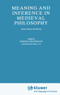 Meaning and Inference in Medieval Philosophy: Studies in Memory of Jan Pinborg
