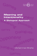 Meaning and Intentionality. a Dialogical Approach