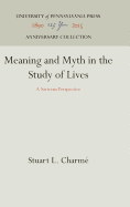 Meaning and Myth in the Study of Lives