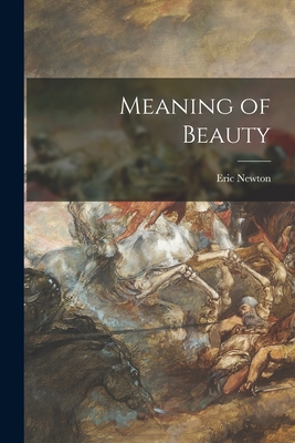 Meaning of Beauty - Newton, Eric