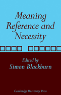 Meaning, Reference and Necessity: New Studies in Semantics