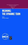 Meaning: The Dynamic Turn