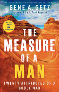 Measure of a Man: Twenty Attributes of a Godly Man