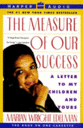 Measure of Our Success - Edelman, Marian Wright