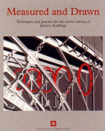 Measured and Drawn: Techniques and Practice for the Metric Survey of Historic Buildings - Andrews, David, and Blake, Bill, and Cromwell, Tom