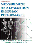 Measurement and Evaluation in Human Performance - Morrow, Jr, and Morrow, James R, Jr.
