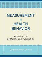 Measurement in Health Behavior: Methods for Research and Evaluation