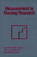 Measurement in Nursing Research - Waltz, Carolyn Feher, RN, PhD, FAAN, and Strickland, Ora L., RN, PhD, FAAN, and Lenz, Elizabeth R., RN, PhD, FAAN