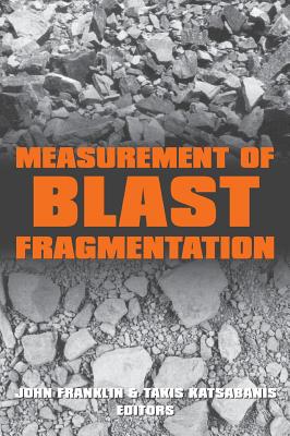 Measurement of Blast Fragmentation - Franklin, John A (Editor), and Katsabanis, T (Editor)