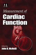 Measurement of Cardiac Function: Approaches, Techniques, and Troubleshooting