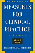 Measures for Clinical Practice: A Sourcebook: Volume 2: Adults, Third Edition