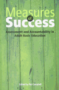 Measures of Success: Assessment and Accountability in Adult Basic Education