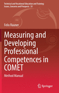 Measuring and Developing Professional Competences in Comet: Method Manual
