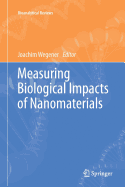 Measuring Biological Impacts of Nanomaterials