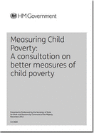 Measuring Child Poverty: A Consultation on Better Measures of Child Poverty
