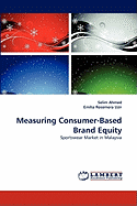 Measuring Consumer-Based Brand Equity