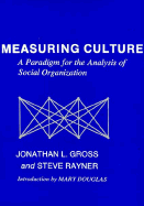 Measuring Culture: A Paradigm for the Analysis of Social Organization